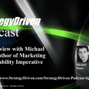 StrategyDriven Podcast Special Edition 13 - An Interview with Michael Dunn, author of The Marketing Accountability Imperative